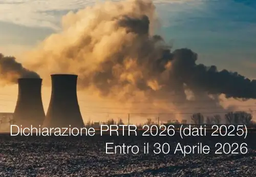 Dichiarazione PRTR 2026 (dati 2025) | Entro il 30 Aprile 2026